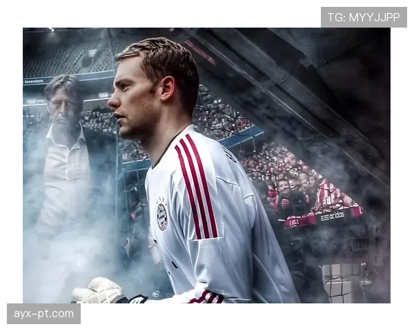 诺伊尔:从传统门将到“门卫”开创者的战术角色演变 诺伊尔:从传统门将到“门卫”开创者的战术角色演变